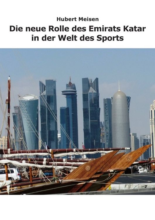 Produktbild: Die neue Rolle des Emirats Katar in der Welt des Sports