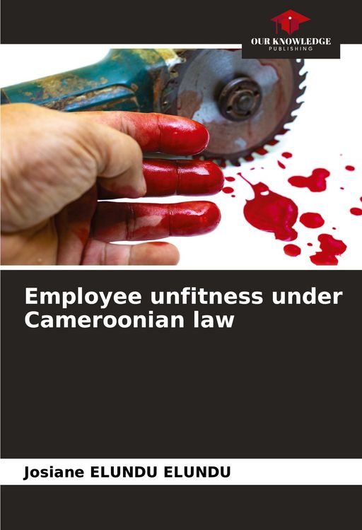 Produktbild: Elundu Elundu, J: Employee unfitness under Cameroonian law
