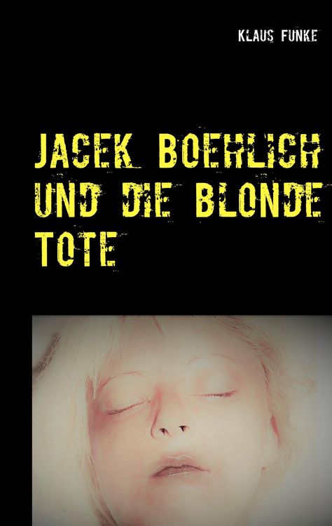 Produktbild: Jacek Boehlich und die blonde Tote