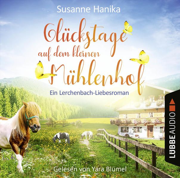 Produktbild: Gl&uuml;ckstage auf dem kleinen M&uuml;hlenhof - Ein Lerchenbach-Liebesroman