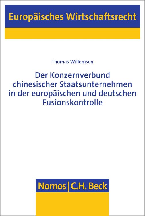 Produktbild: Der Konzernverbund chinesischer Staatsunternehmen in der europ&auml;ischen und deutschen Fusionskontrolle