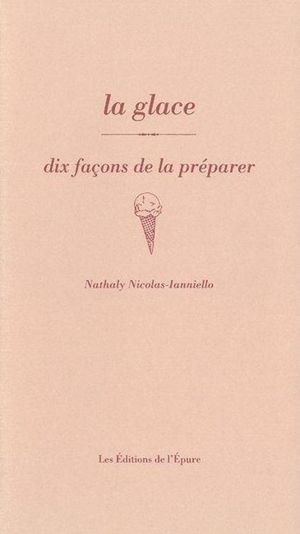 Produktbild: Dix Facons de le Preparer ; la Glace