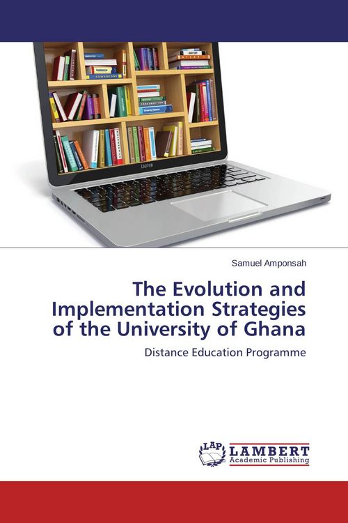 Produktbild: The Evolution and Implementation Strategies of the University of Ghana