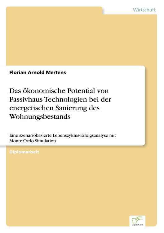 Produktbild: Das &ouml;konomische Potential von Passivhaus-Technologien bei der energetischen Sanierung des Wohnungsbestands