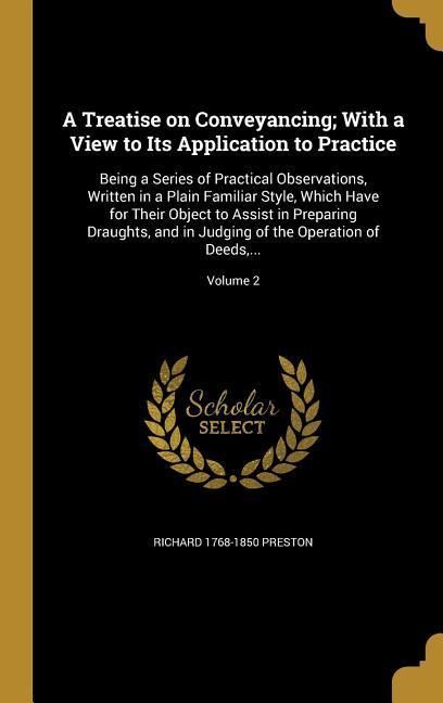 Produktbild: A Treatise on Conveyancing; With a View to Its Application to Practice