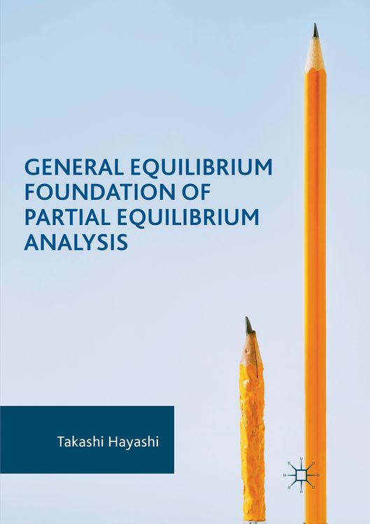 Produktbild: General Equilibrium Foundation of Partial Equilibrium Analysis