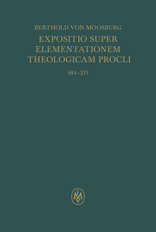 Produktbild: Expositio super Elementationem theologicam Procli. Propositiones 184-211