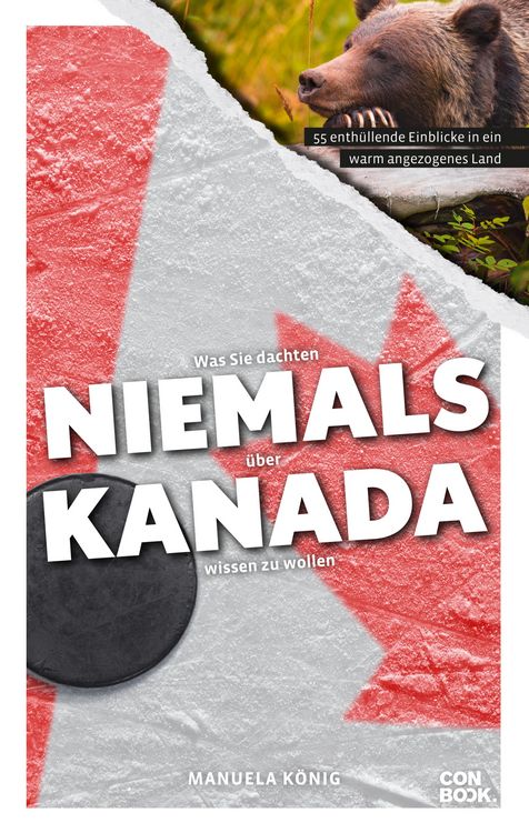 Produktbild: Was Sie dachten, NIEMALS &uuml;ber KANADA wissen zu wollen