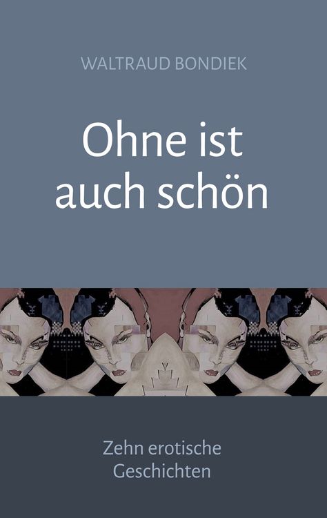 Produktbild: Ohne ist auch sch&ouml;n