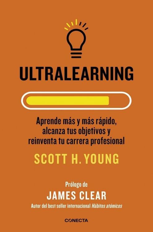 Produktbild: Ultralearning : aprende m&aacute;s y m&aacute;s r&aacute;pido, alcanza tus objetivos y reinventa tu carrera profesional