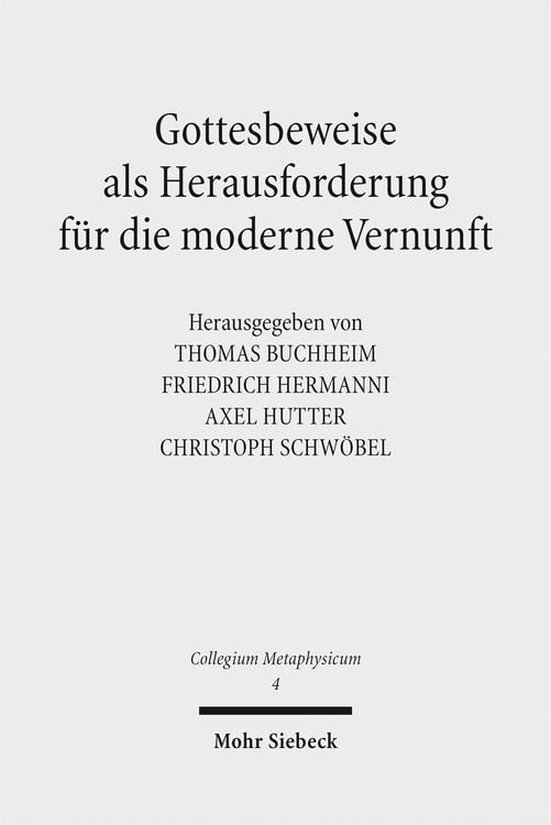 Produktbild: Gottesbeweise als Herausforderung f&uuml;r die moderne Vernunft