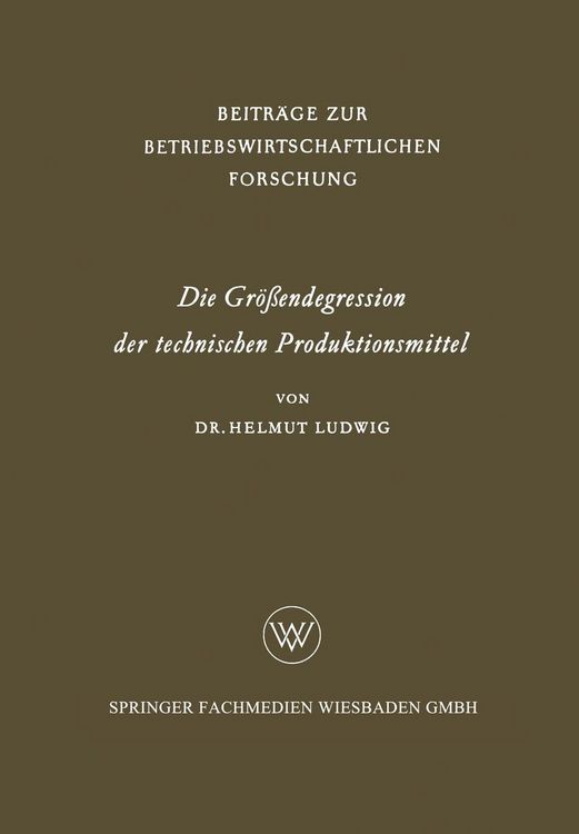Produktbild: Die Gr&ouml;&szlig;endegression der technischen Produktionsmittel