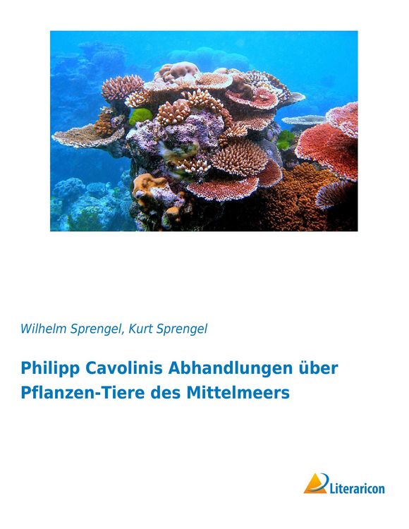 Produktbild: Philipp Cavolinis Abhandlungen &uuml;ber Pflanzen-Tiere des Mittelmeers