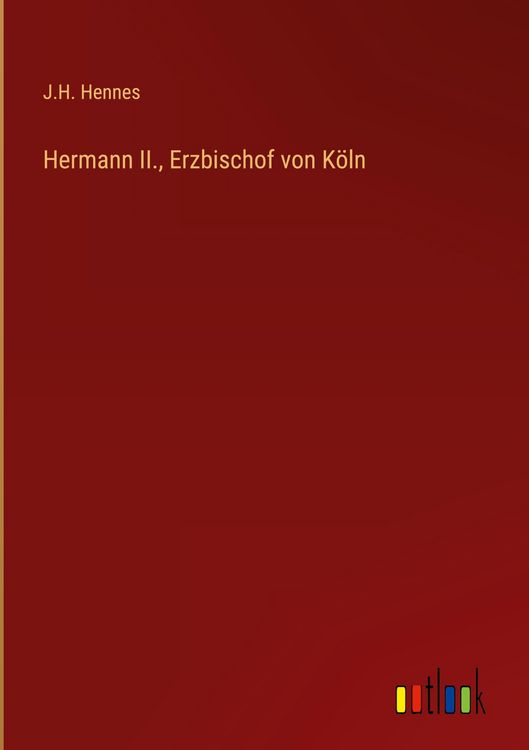 Produktbild: Hermann II., Erzbischof von K&ouml;ln
