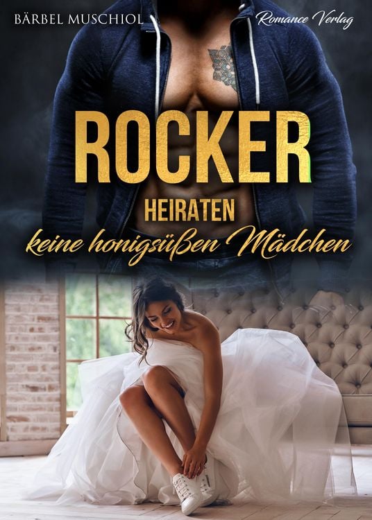 Produktbild: Rocker heiraten keine honigs&uuml;&szlig;en M&auml;dchen