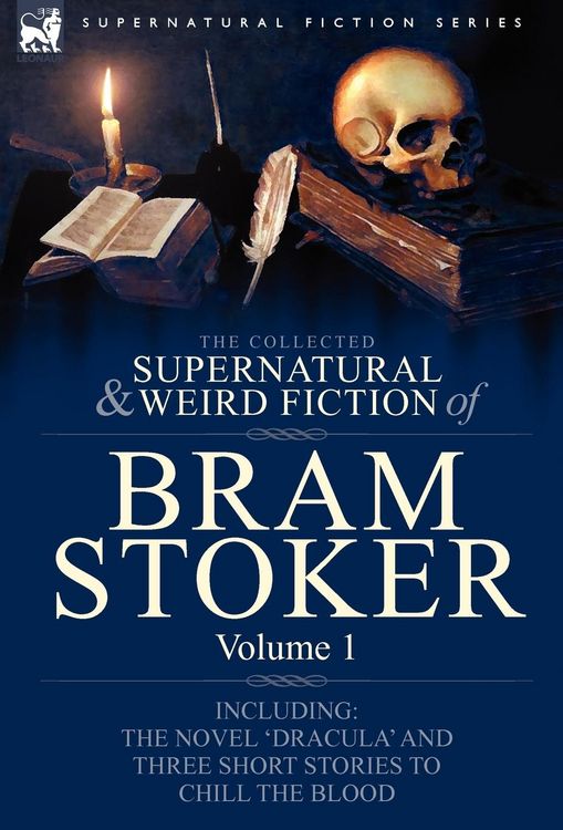 Produktbild: The Collected Supernatural and Weird Fiction of Bram Stoker