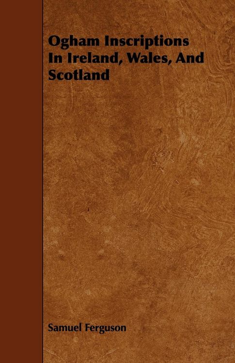 Produktbild: Ogham Inscriptions in Ireland, Wales, and Scotland