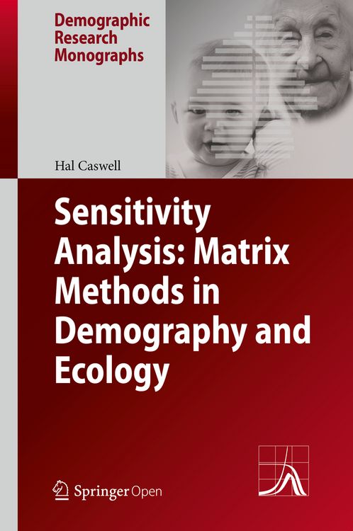 Produktbild: Sensitivity Analysis: Matrix Methods in Demography and Ecology
