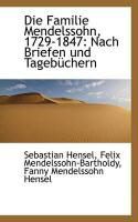 Produktbild: Die Familie Mendelssohn, 1729-1847: Nach