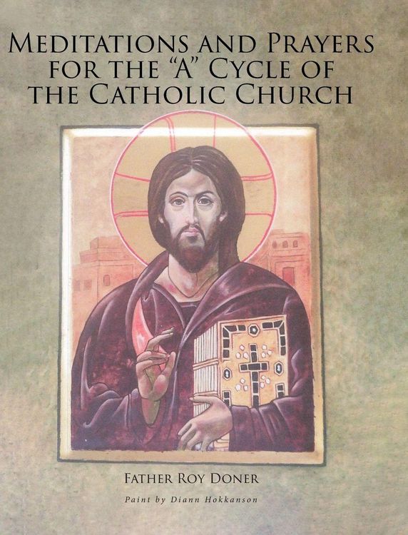 Produktbild: Meditations and Prayers for the "A" Cycle of the Catholic Church