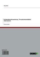 Produktbild: Krankenhausfinanzierung - Privatwirtschaftliche Alternativen