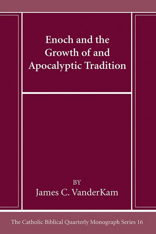 Produktbild: Enoch and the Growth of and Apocalyptic Tradition