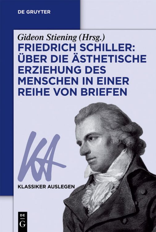 Produktbild: Friedrich Schiller: &Uuml;ber die &Auml;sthetische Erziehung des Menschen in einer Reihe von Briefen
