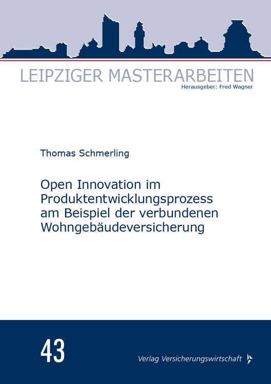Produktbild: Open Innovation im Produktentwicklungsprozess am Beispiel der verbundenen Wohngeb&auml;udeversicherung