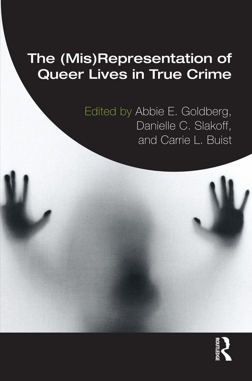 Produktbild: The (Mis)Representation of Queer Lives in True Crime
