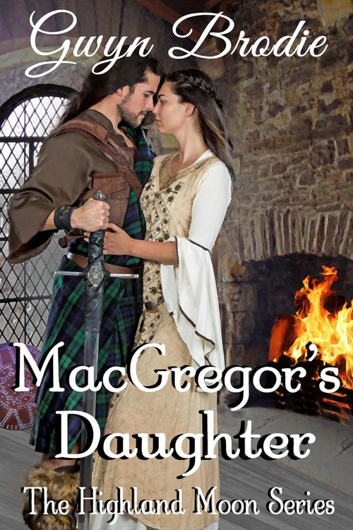 Produktbild: MacGregor's Daughter: A Scottish Historical Romance (The Highland Moon Series, #5)