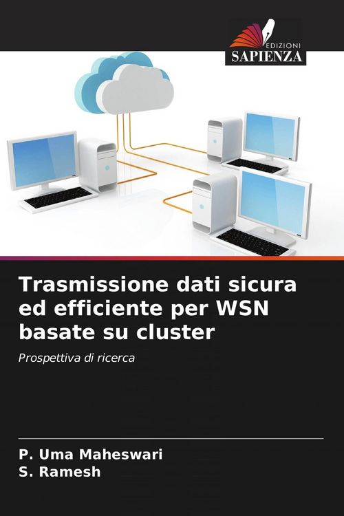 Produktbild: Trasmissione dati sicura ed efficiente per WSN basate su cluster