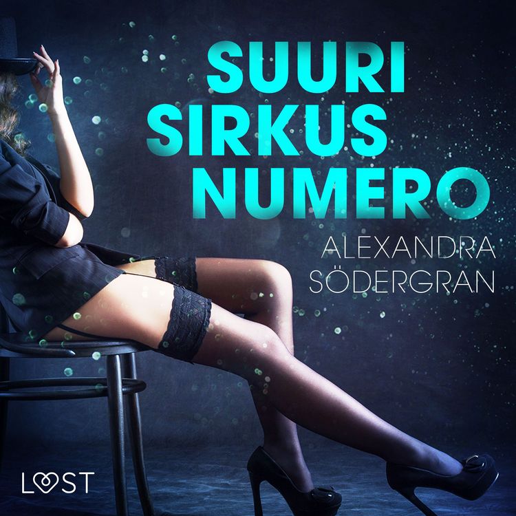 Produktbild: Suuri sirkusnumero - eroottinen novelli