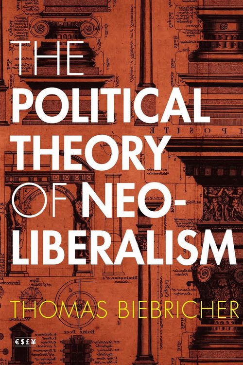 Produktbild: The Political Theory of Neoliberalism