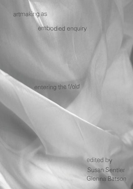Produktbild: artmaking as embodied enquiry