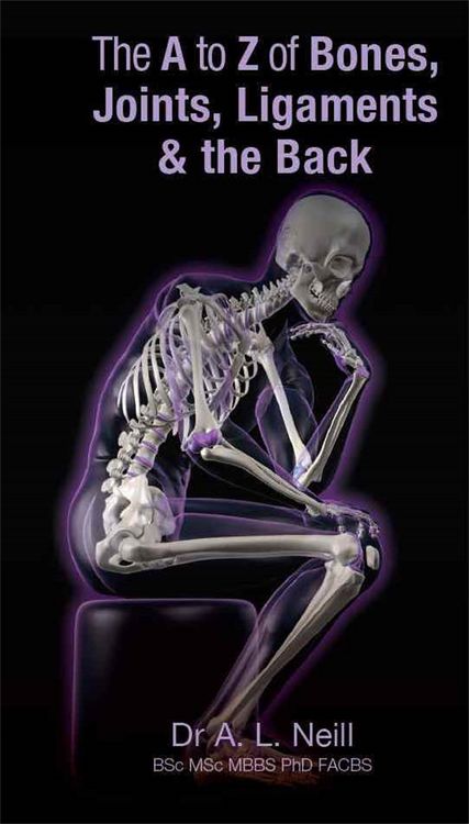 Produktbild: The A to Z of Bones, Joints, Ligaments & the Back