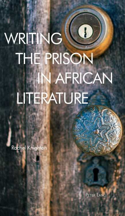 Produktbild: Writing the Prison in African Literature