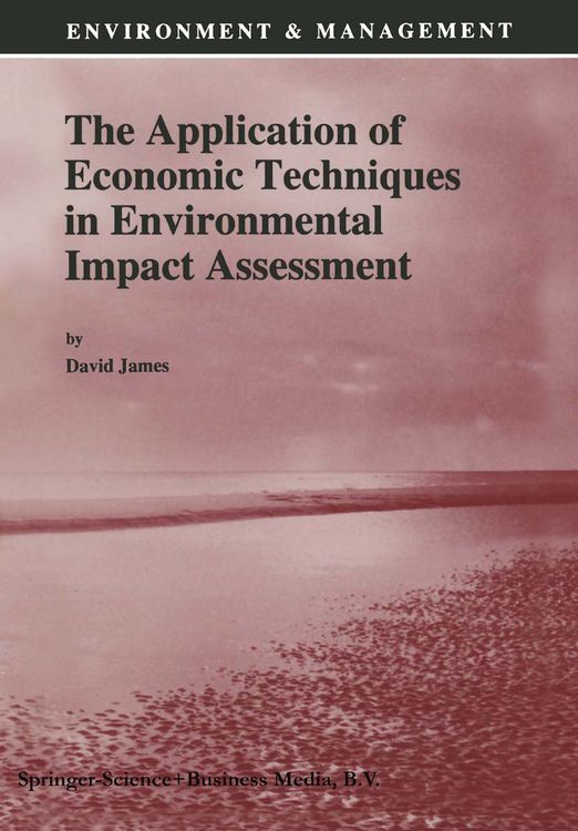 Produktbild: The Application of Economic Techniques in Environmental Impact Assessment