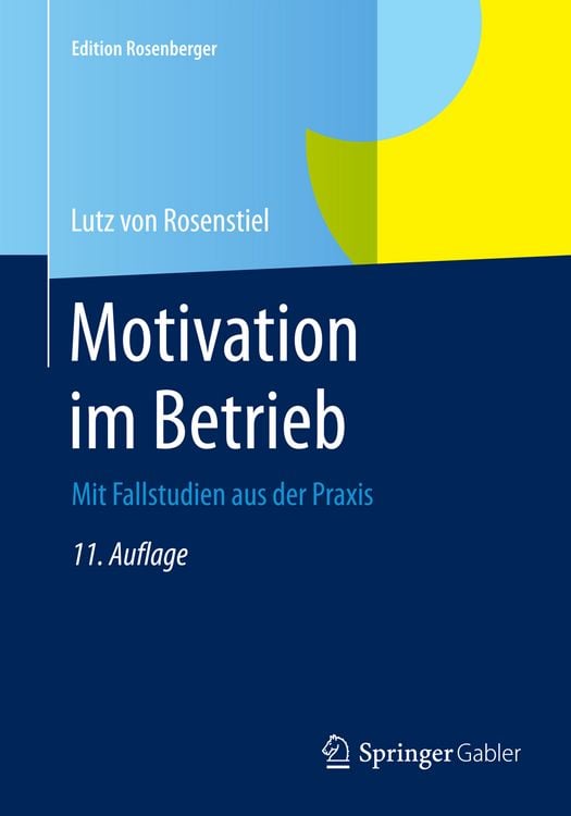 Bild vom Artikel Motivation im Betrieb vom Autor Lutz Rosenstiel