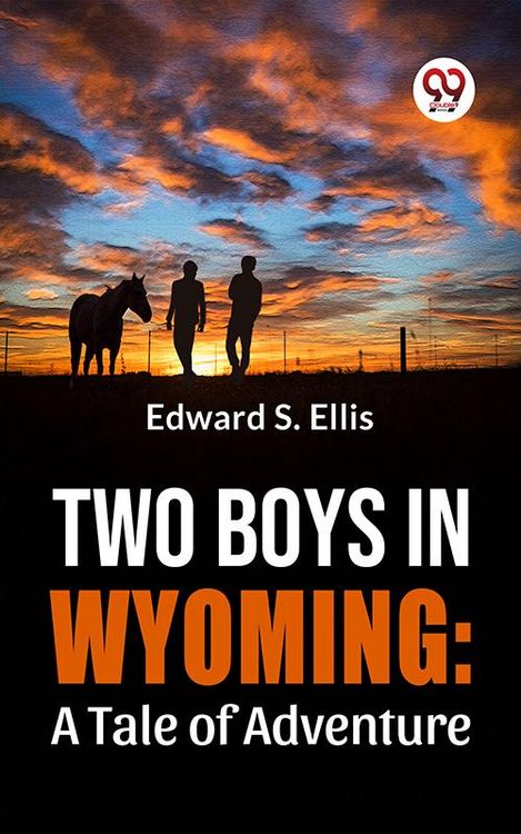 Produktbild: Two Boys In Wyoming: A Tale Of Adventure