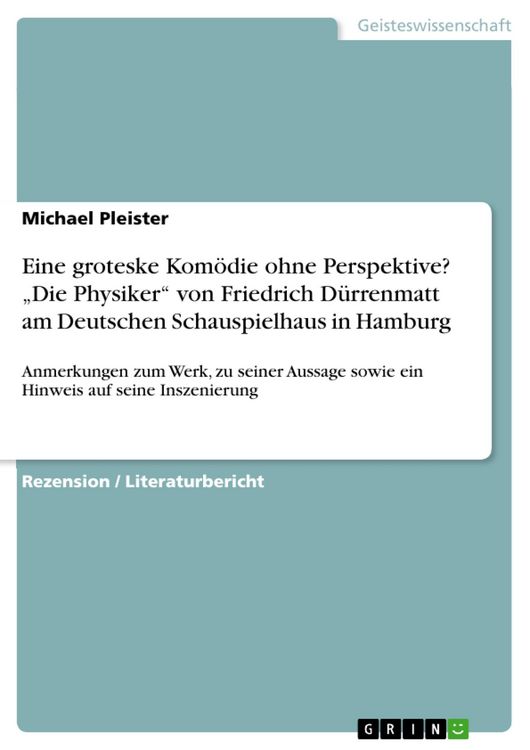 Produktbild: Eine groteske Kom&ouml;die ohne Perspektive? "Die Physiker" von Friedrich D&uuml;rrenmatt am Deutschen Schauspielhaus in Hamburg