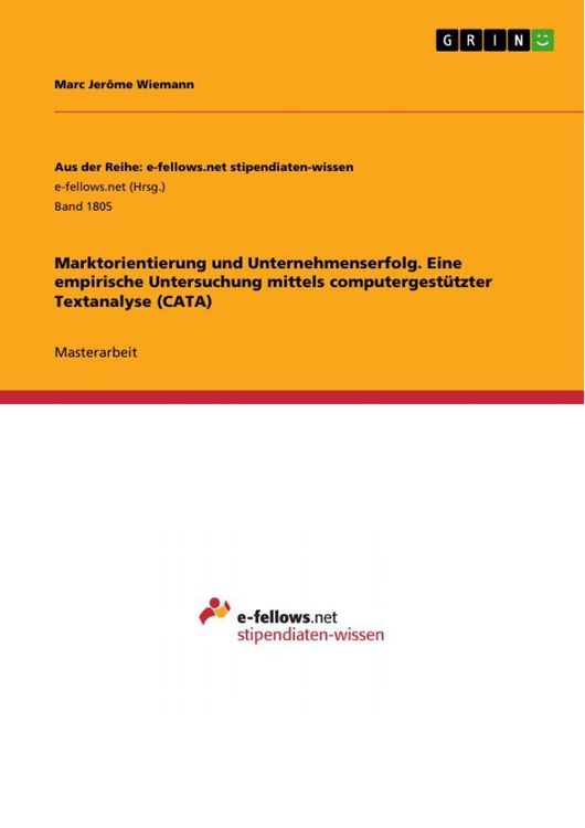 Produktbild: Marktorientierung und Unternehmenserfolg. Eine empirische Untersuchung mittels computergest&uuml;tzter Textanalyse (CATA)