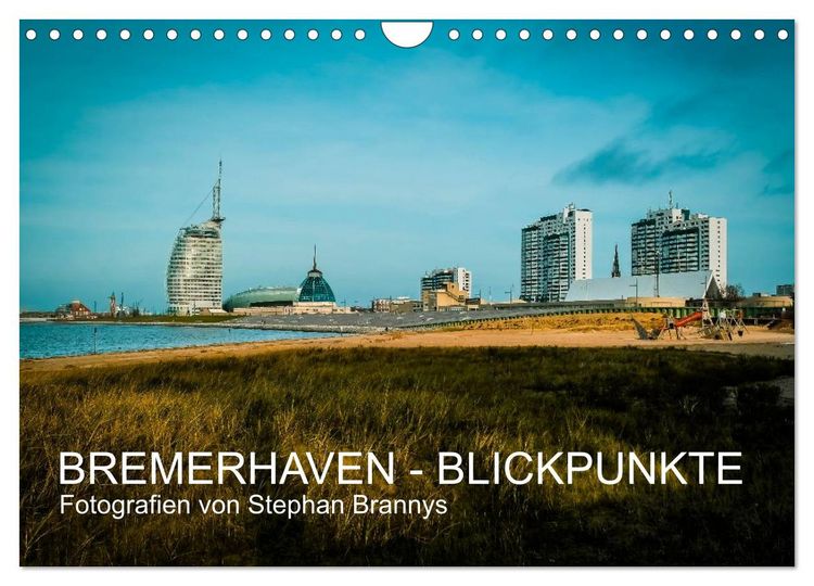 Produktbild: Bremerhaven - Blickpunkte (Wandkalender 2026 DIN A4 quer), CALVENDO Monatskalender