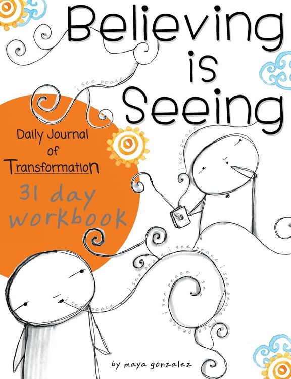 Produktbild: Believing is Seeing: Daily Journal of Transformation: 31 Day Workbook