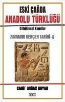 Produktbild: Eski Cagda Anadolu T&uuml;rkl&uuml;g&uuml; - Zamanin Gercek Tarihi 6