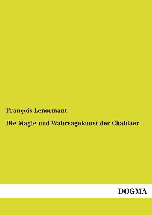 Produktbild: Die Magie und Wahrsagekunst der Chald&auml;er