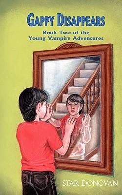 Produktbild: Gappy Disappears (Book Two of the Young Vampire Adventures)