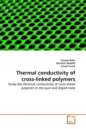 Produktbild: Bakir, E: Thermal conductivity of cross-linked polymers