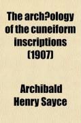 Produktbild: The Archaeology of the Cuneiform Inscriptions
