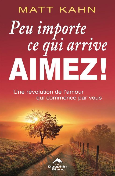 Produktbild: Peu importe ce qui arrive, aimez !