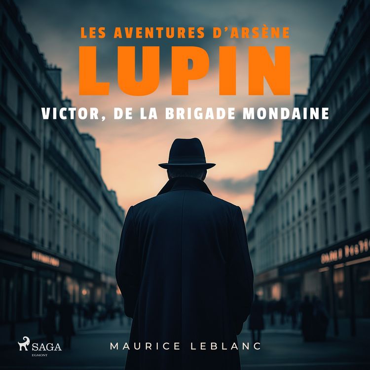 Produktbild: Victor, de la brigade mondaine &ndash; Les aventures d'Ars&egrave;ne Lupin